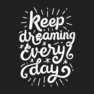 Keep-dreaming-Typism4